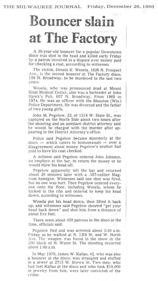 Article: John M. Pegelow charged with / first degree murder of bouncer Dennis K. Wesela / (Milw. Journal, Dec. 27 1980) / /